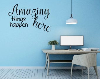 Amazing Things Happen Here Inspirational Wall Decal - Teacher Wall Decal - Classroom Decal - School Wall Decal - Quality Wall Quote Sticker
