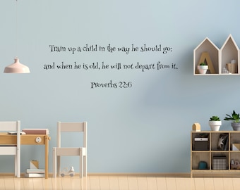 Scripture Wall Decal -  Bible Wall Saying Decal - Christian Wall Art - Train Up A Child In The Way He Should Go - Inspirational Life -KJV