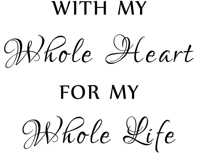 With My Whole Heart For My Whole Life Bedroom Wall Decal Master Bedroom Wall Décor Wall Art Inspirational Wall Sign Quote Love Sign image 9