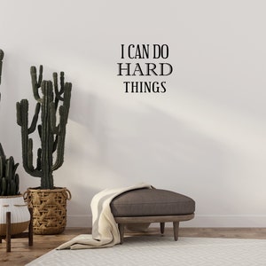 I Can Do Hard Things Vinyl Wall Decal Motivational Decal Sign Inspirational Quote Decal Custom Wall Sticker Saying Bedroom Sticker image 7