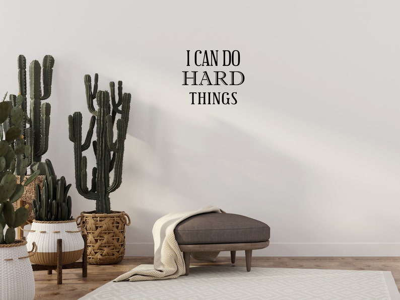 I Can Do Hard Things Vinyl Wall Decal Motivational Decal Sign Inspirational Quote Decal Custom Wall Sticker Saying Bedroom Sticker image 7