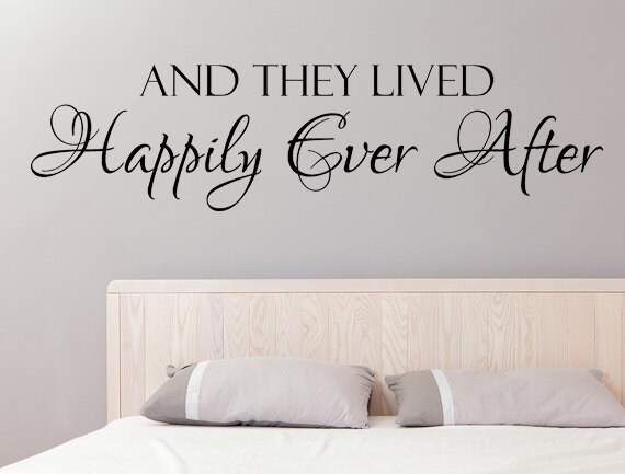 And They Lived Happily Ever After Vinyl Wall Decal Romantic Sayings Wall Art Bedroom Wall Decals