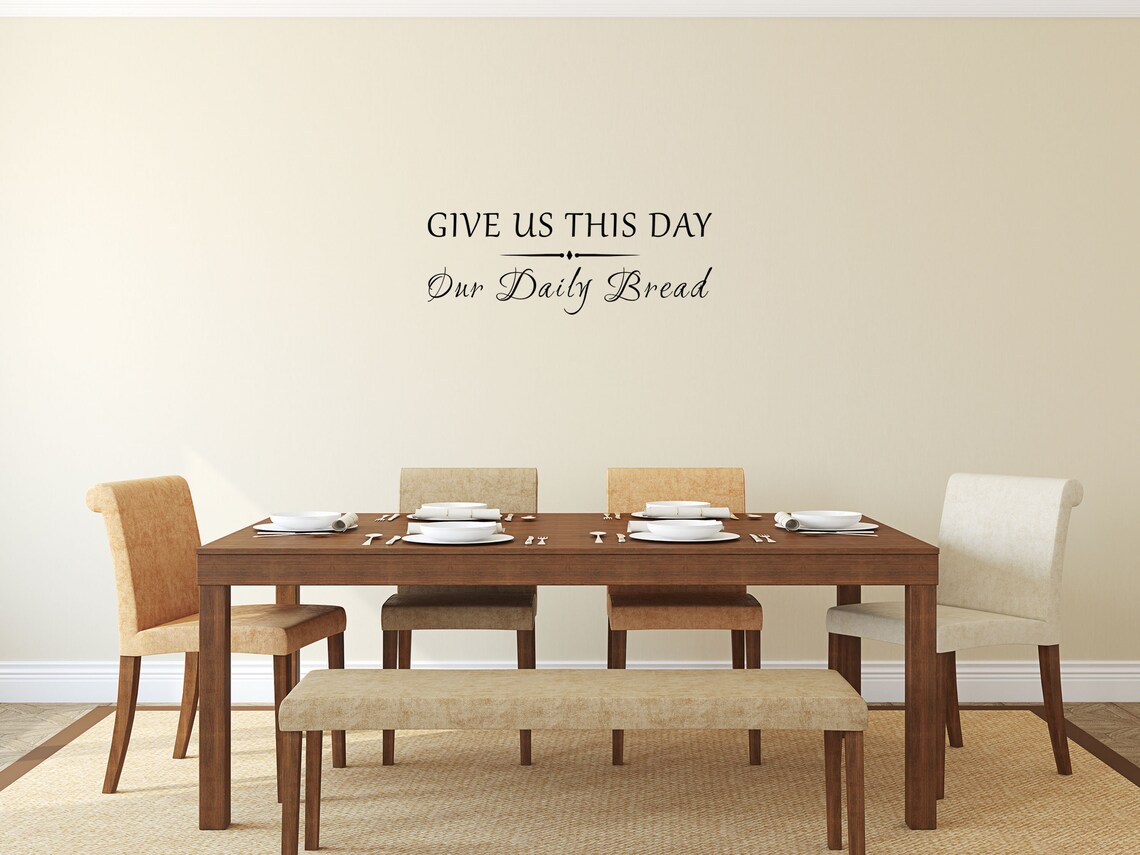 Give Us This Day Our Daily Bread Vinyl Wall Decal