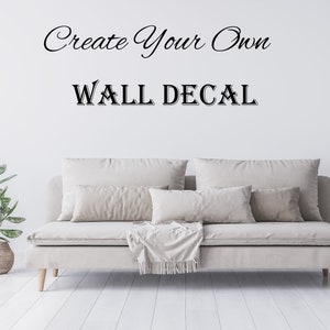 Personalized Decal Create Your Own Wall Sticker Custom Word Décor Word Stickers Business Decal Logo Wall Decal Quote image 2