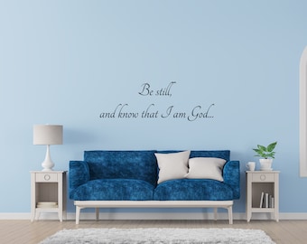 Be Still and Know That I am God Church Vinyl Decal - Christian Scripture - Bible Wall Decal - Christian Vinyl Decal - Religious Wall Decal