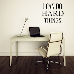 I Can Do Hard Things Vinyl Wall Decal Motivational Decal Sign Inspirational Quote Decal Custom Wall Sticker Saying Bedroom Sticker image 1