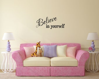 Believe In Yourself Wall Decal Quote - Bedroom Saying Lettering - Vinyl Decal Art Home Decor - Inspirational Wall Decals - Living Room Decal