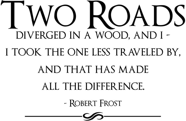 Road Less Travel Wall Decor Travel Quote Decal Robert Frost Quote Decal Robert Frost Art Road Less Traveled Decal Wall Words Sign image 9