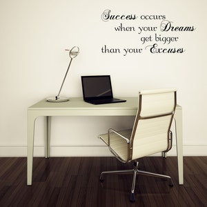 Success Wall Decal Dreams Get Bigger Than Excuses Vinyl Wall Quote Living Room Removeable Wall Quote Inspirational Wall Sticker Décor image 7