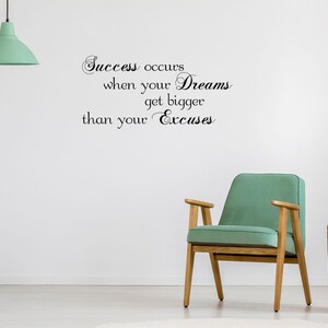 Success Wall Decal Dreams Get Bigger Than Excuses Vinyl Wall Quote Living Room Removeable Wall Quote Inspirational Wall Sticker Décor image 1