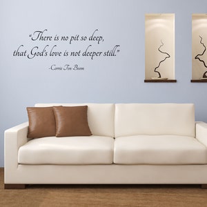 No Pit So Deep Vinyl Wall Decal - Corrie Ten Boon - Inspirational Quotes - Famous Quote Decal - Christian Wall Quote - Bible Wall Quote