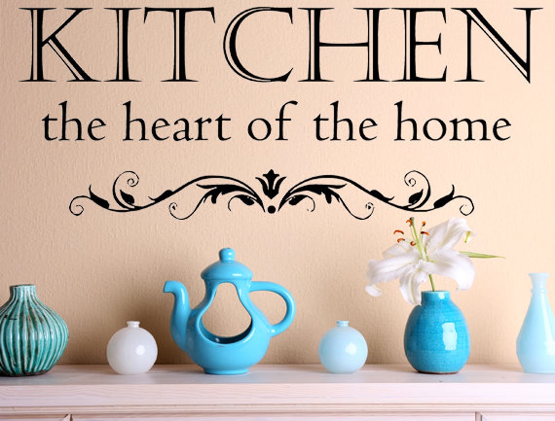 Kitchen The Heart Of The Home Decal Wall Kitchen Vinyl Etsy