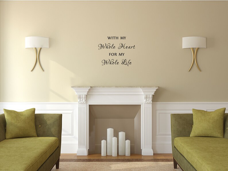 With My Whole Heart For My Whole Life Bedroom Wall Decal Master Bedroom Wall Décor Wall Art Inspirational Wall Sign Quote Love Sign image 7