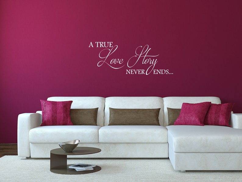 A True Love Story Never Ends Inspirational Marriage Bedroom Wall Decal ...