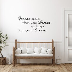 Success Wall Decal Dreams Get Bigger Than Excuses Vinyl Wall Quote Living Room Removeable Wall Quote Inspirational Wall Sticker Décor image 6