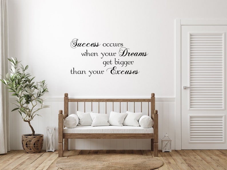 Success Wall Decal Dreams Get Bigger Than Excuses Vinyl Wall Quote Living Room Removeable Wall Quote Inspirational Wall Sticker Décor image 6