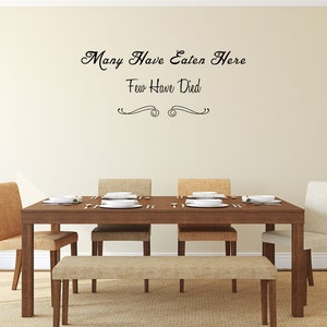 Many Have Eaten Here Wall Decal For Kitchen - Dining Room Wall Sticker - Kitchen Decor - Dining Room Decor - Dining Room Vinyl Lettering