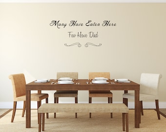 Many Have Eaten Here Wall Decal For Kitchen - Dining Room Wall Sticker - Kitchen Decor - Dining Room Decor - Dining Room Vinyl Lettering