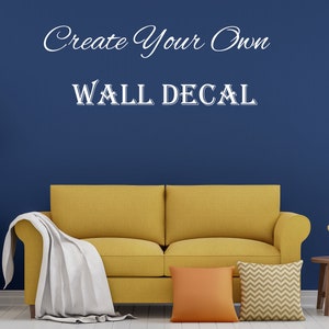 Personalized Decal Create Your Own Wall Sticker Custom Word Décor Word Stickers Business Decal Logo Wall Decal Quote image 1