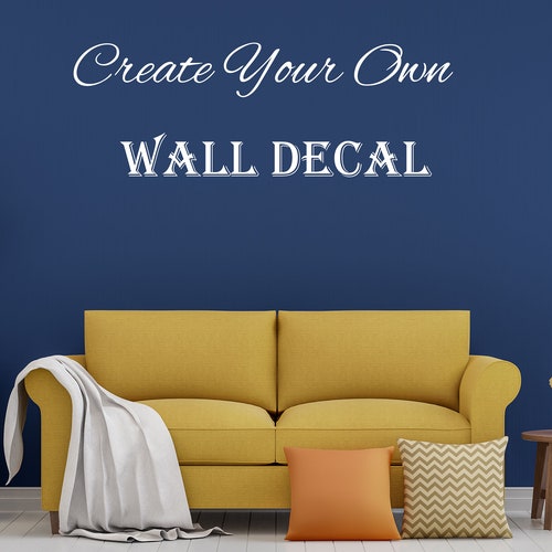 Create Your Own Quote Personalized Wall Quote Sticker Wall Etsy