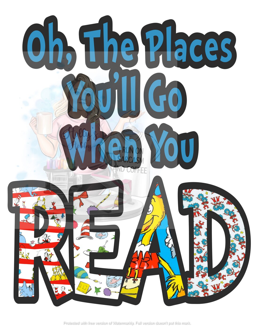 Oh the Places You'll Go When You Read PNG, Print File, Print and Cut ...
