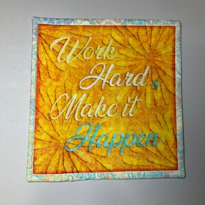 11” square motivational phrase wall hanging or table topper