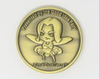 Good Idea Fairy Demotivational Challenge Coin Military Army Navy Air Force Marines Space Force Police Fire EMS Great Gift & Stocking Stuffer