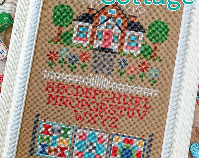 Quilters Cottage Cross Stitch Pattern by Lori Holt Bee in my Bonnet Company, It's Sew Emma, Quilting Quilt House Sampler