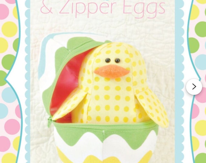 Charming Chicks & Zipper Eggs Easter Sewing Pattern by Sweet Briar Sisters