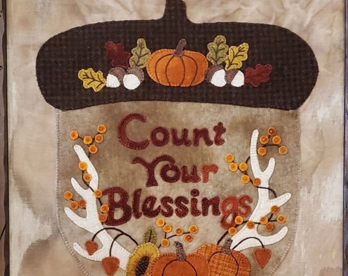 Count Your Blessings - for Autumn Fall - Wool Applique Pattern by Sew Cherished Finished Size Approx. 14" x 19"