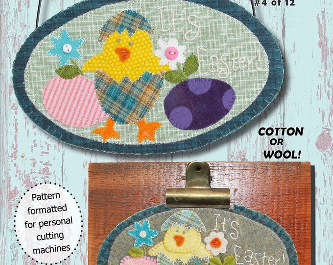 It's Easter, April Mini Rounds Thru the Year Wool Applique Pattern by Patch Abilities, Yellow Chick with Eggs