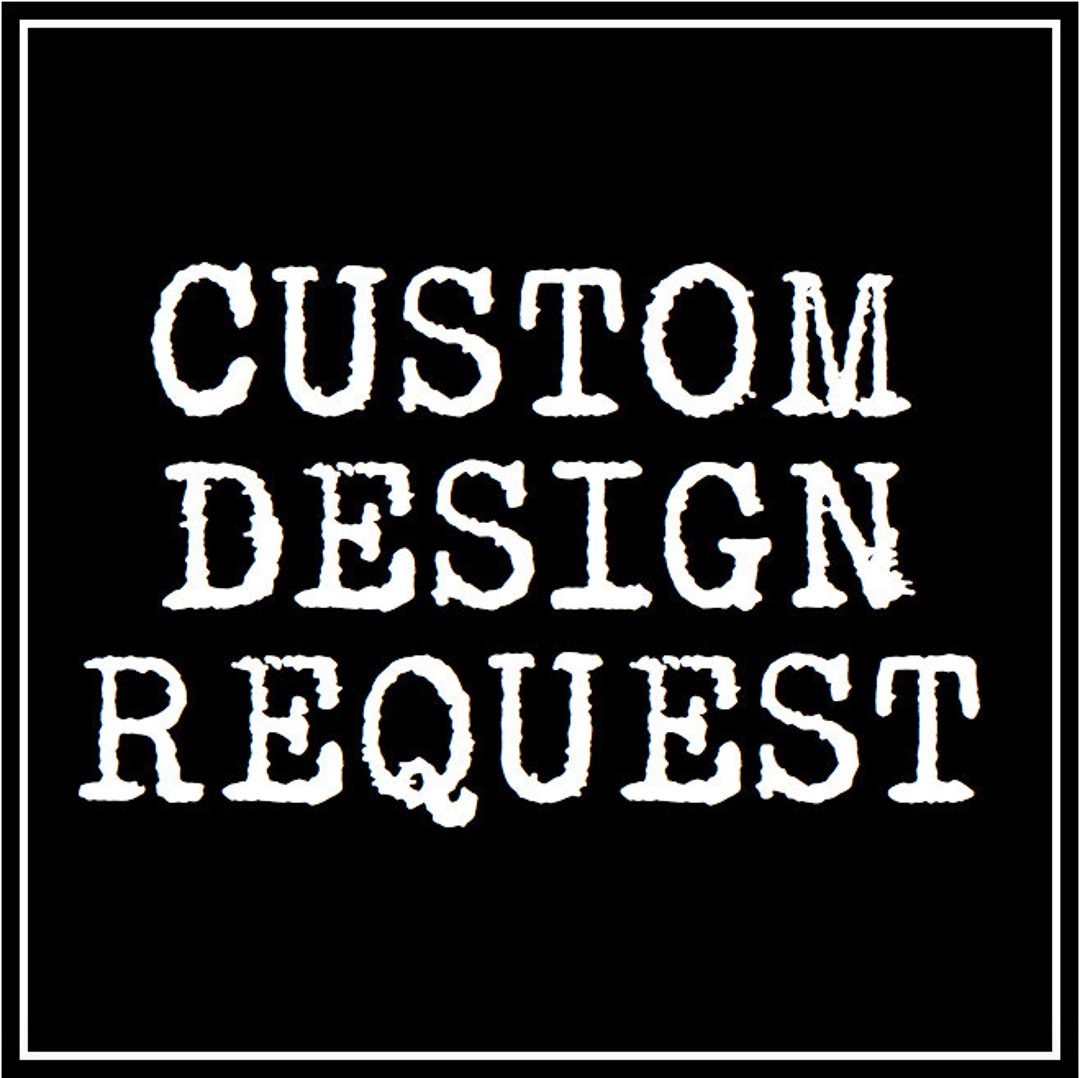 Custom Design Request - Etsy