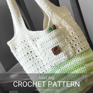 Crochet Pattern / Tote Beach Market Bag School Bag Purse Reusable Project Bag Coin Purse / Soleil Bag Pattern PDF image 1