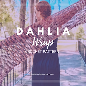 Dahlia Wrap - Crochet Pattern, Easy, over sized, long, rectangle scarf, shawl, wrap, lace, oversized