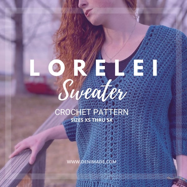 Lorelei Sweater - Crochet Pattern, Easy/Intermediate