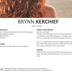 May include: A crochet pattern for a Brynn Kerchief, a hair accessory. The pattern includes instructions for using a US 7 (4.5mm) hook, darning needle, stitch marker, and scissors. The yarn recommended is Hawthorne Fingering (1) yarn or equivalent. The pattern also includes a gauge guide, which states that the finished piece should be approximately 2.25 inches long by 4.5 inches wide.