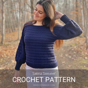 Crochet Pattern / Women&#39;s Crochet Sweater Pattern, Crochet, Pattern, Sweater, Balloon Sleeve  / Satina Sweater PDF
