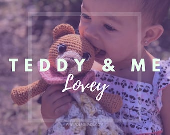 Teddy and Me Lovey - Crochet Pattern, teddy bear blanket, stuffie, soft toy, security blanket