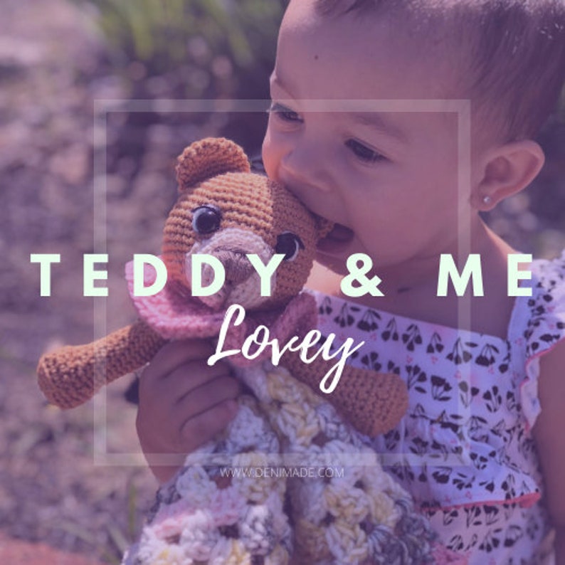 Teddy and Me Lovey Crochet Pattern, teddy bear blanket, stuffie, soft toy, security blanket image 1