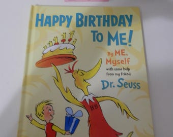 Happy Birthday To Me! by Me, Myself by Dr. Seuss Wonderful Children's Book Like New Excellent Condition Free Ship in Cont US