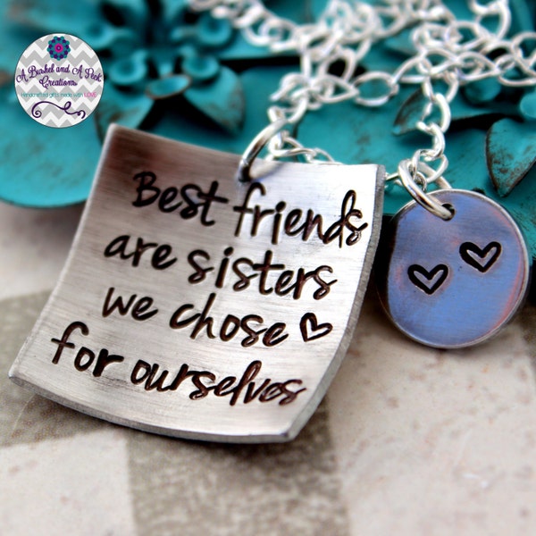 Best Friends are sisters we choose hand stamped necklace