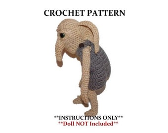 House Elf  Crochet Pattern Kreaker the Ancient Doll NOT Included