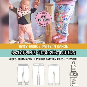 May include: Image of a baby wearing a color-blocked top and peach-colored pants. The image also shows a baby wearing patterned pants. The text on the image says "BABY BASICS PATTERN RANGE SWEATPANTS (TRACKIES) PATTERN".