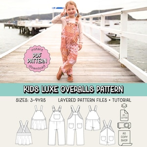 May include: A young girl wearing patterned overalls stands on a wooden pier. The image includes the text "KIDS LUXE OVERALLS PATTERN" and "instant PDF PATTERN download". Below are line drawings of overalls.