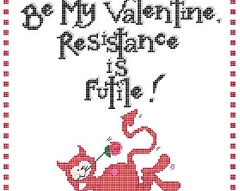 Resistance Is Futile - Valentine's Counted Cross Stitch Kit