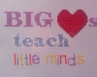 Big Hearts Teach Little Minds counted cross stitch kit - teacher gift