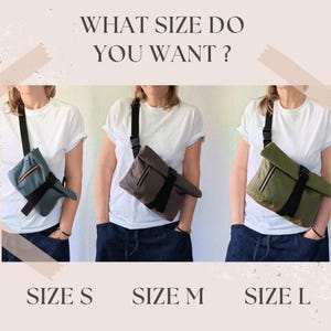 May include: The image displays three crossbody bags in different colors: teal, brown, and olive green. Each bag is worn by a person and has a black strap and buckle closure. The text "WHAT SIZE DO YOU WANT?" is at the top, with "SIZE S", "SIZE M", and "SIZE L" below the bags.