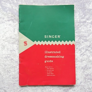 SINGER illustrated dressmaking guide, original Singer manual, 1960s