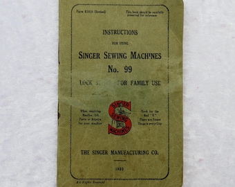 1933 Singer Sewing Machine 99 Manual: Original Instructions