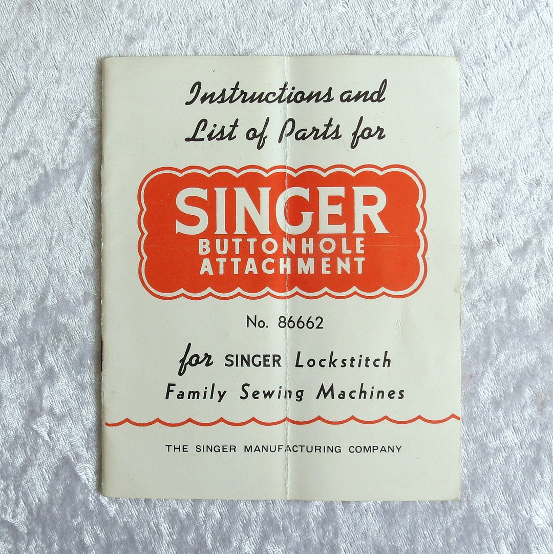 Singer Buttonhole Attachment Manual, Original Singer Sewing Manual ...